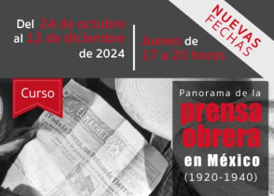 Curso: Panorama de la prensa obrera en México (1920-1940)