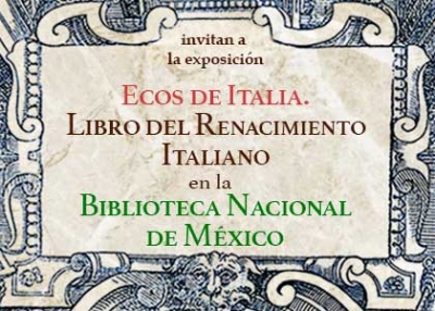 Exposición: Ecos de Italia. Libro del Renacimiento Italiano en la Biblioteca Nacional de México