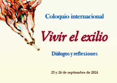 III Coloquio Internacional: Vivir el Exilio