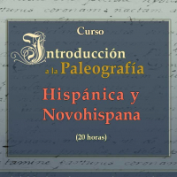Introducción a la paleografía hispánica y novohispana