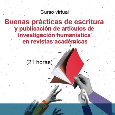 Curso virtual: “Buenas prácticas de escritura y publicación de artículos de investigación humanística en revistas académicas” 
