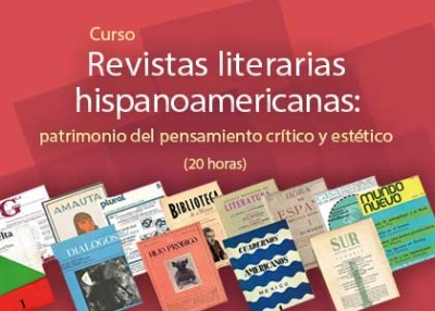 Revistas literarias hispanoamericanas: Patrimonio del pensamiento crítico y estético