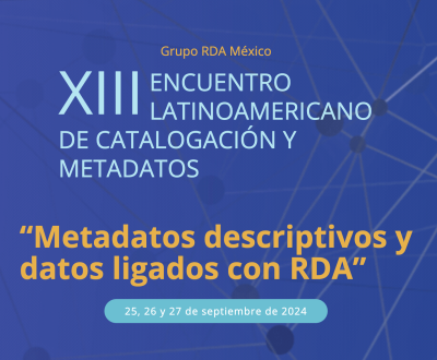 XIII Encuentro Latinoamericano de Catalogación y Metadatos