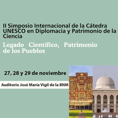 II Simposio Internacional de la Cátedra UNESCO en Diplomacia y Patrimonio de la Ciencia.